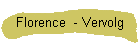 Florence  - Vervolg