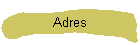 Adres