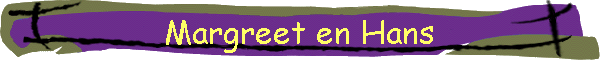 Margreet en Hans